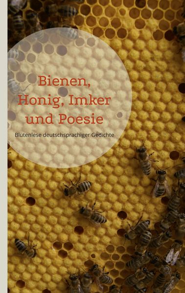Cover von Bienen, Honig, Imker und Poesie