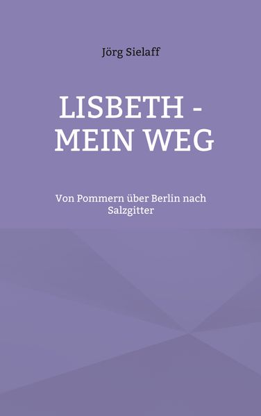Cover von Lisbeth – Mein Weg