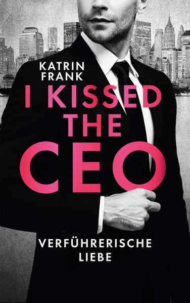 Cover von I kissed the CEO