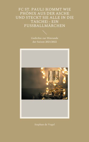Cover von FC St. Pauli (kommt wie Phönix aus der Asche und steckt sie alle in die Tasche) – Ein Fußballmärchen