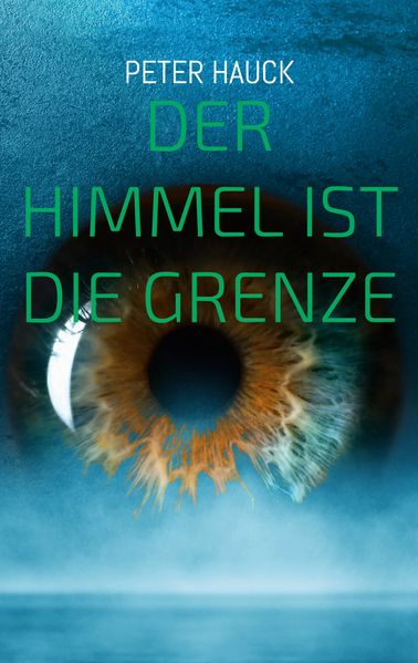 Cover von Der Himmel ist die Grenze