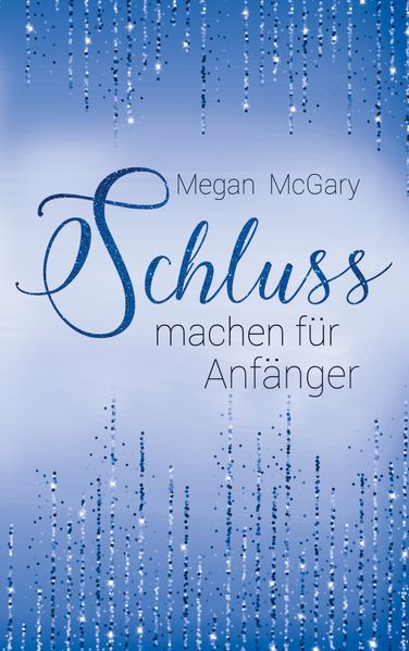 Cover von Schlussmachen für Anfänger