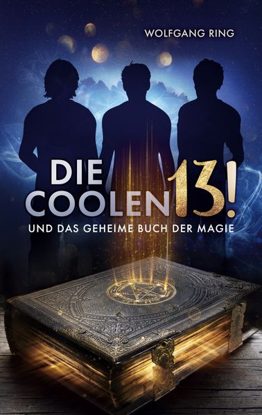Cover von Die Coolen 13 und Das geheime Buch der Magie