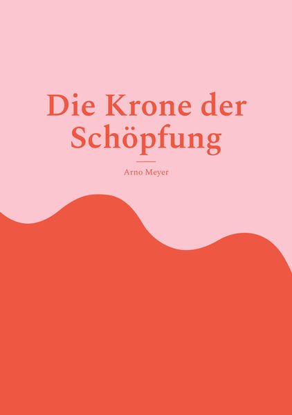 Cover von Die Krone der Schöpfung