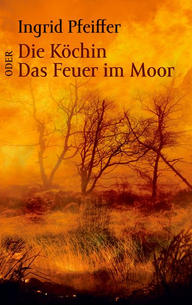 Cover von Die Köchin oder Das Feuer im Moor