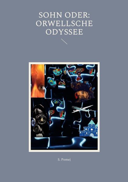 Cover von SOHN oder: Orwellsche Odyssee