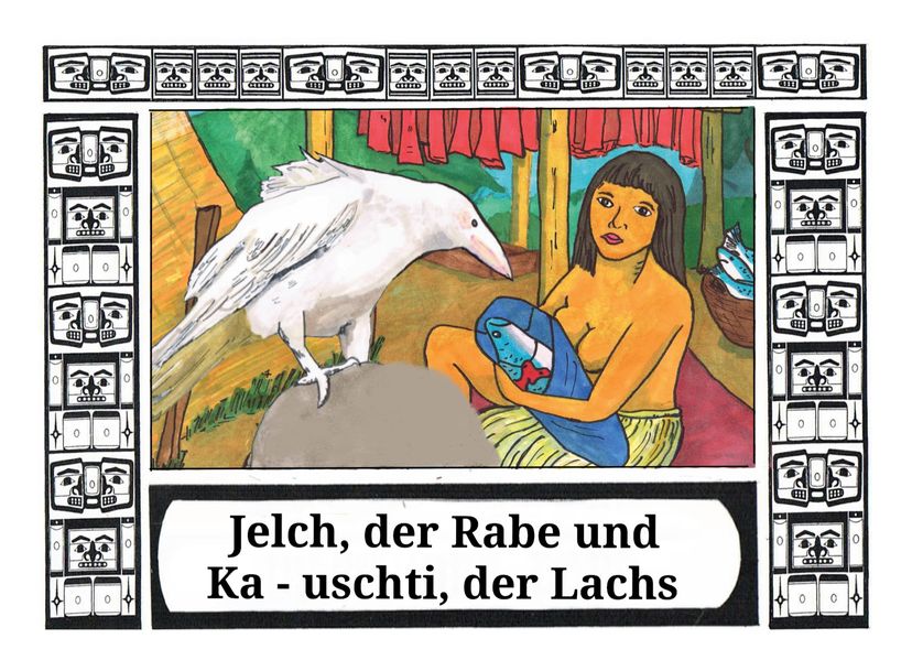 Cover von Jelch, der Rabe und Ka – uschti, der Lachs