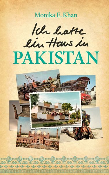Cover von Ich hatte ein Haus in Pakistan