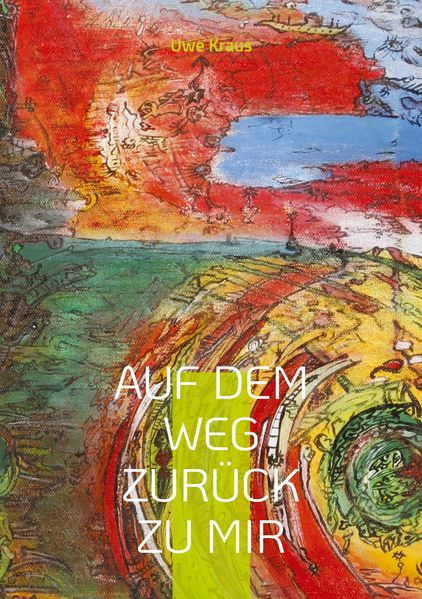 Cover von Auf dem Weg zurück zu mir