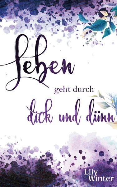 Cover von Leben geht durch dick und dünn