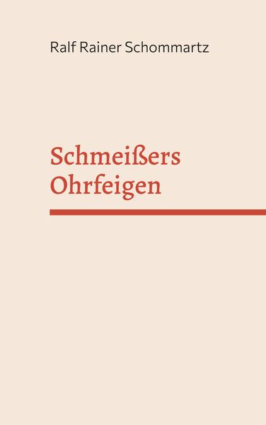 Cover von Schmeißers Ohrfeigen