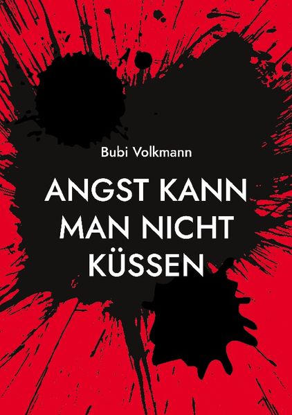 Cover von Angst kann man nicht küssen
