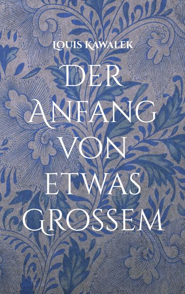 Cover von Der Anfang von etwas Großem