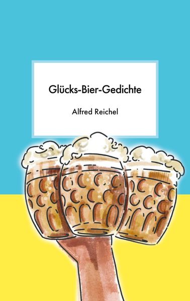 Cover von Glücks-Bier-Gedichte