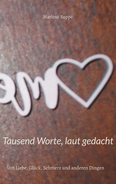Cover von Tausend Worte, laut gedacht