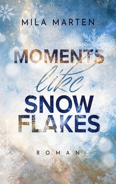 Cover von Moments like Snowflakes
