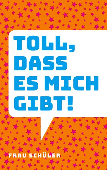 Cover von Toll, dass es mich gibt!