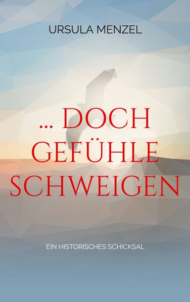 Cover von … doch Gefühle schweigen