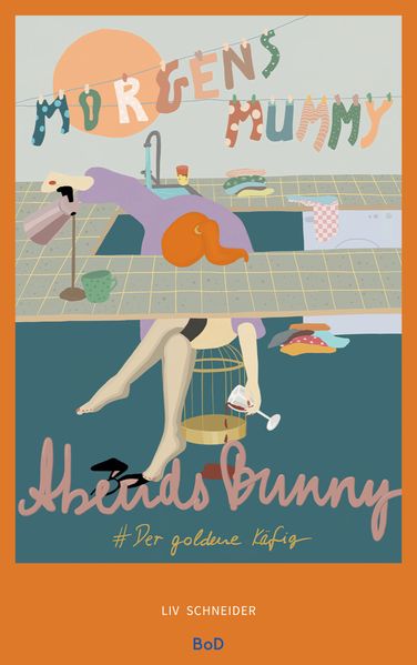 Cover von Morgens Mummy Abends Bunny