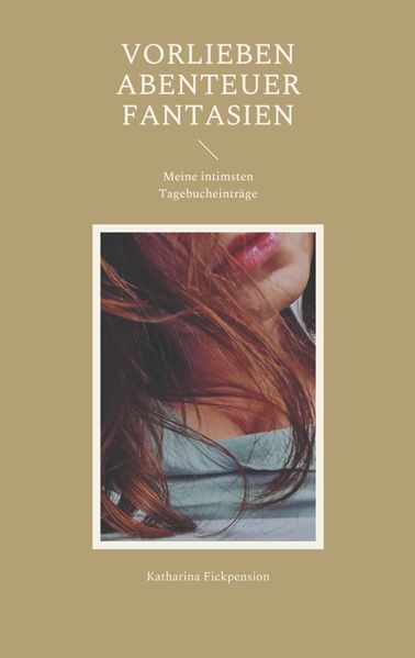Cover von Vorlieben Abenteuer Fantasien