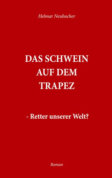 Cover von Das Schwein auf dem Trapez