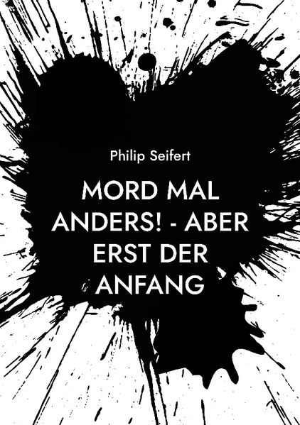 Cover von Mord mal anders! – Aber erst der Anfang