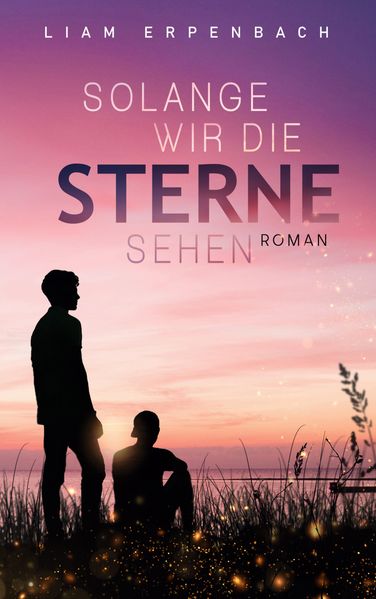 Cover von Solange wir die Sterne sehen