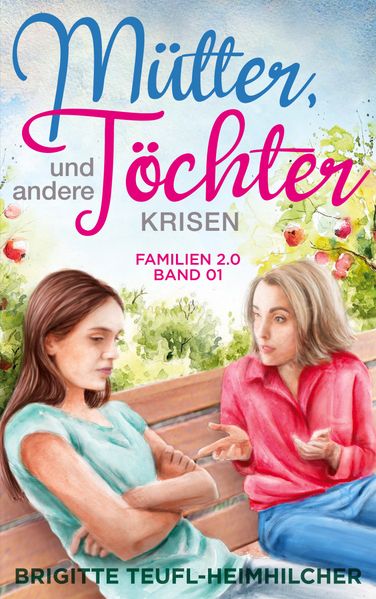 Cover von Mütter, Töchter und andere Krisen