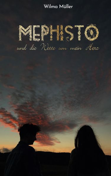 Cover von Mephisto und die Wette um mein Herz