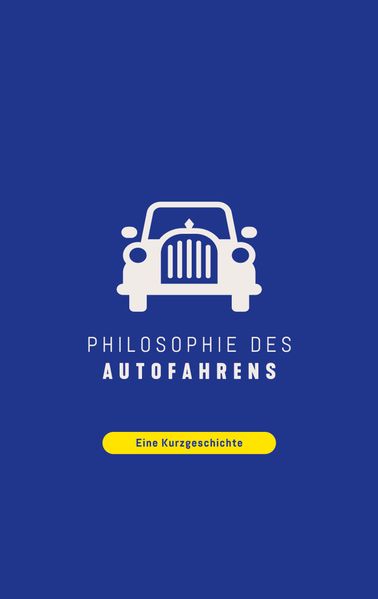 Cover von Philosophie des Autofahrens