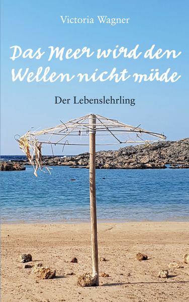 Cover von Das Meer wird den Wellen nicht müde