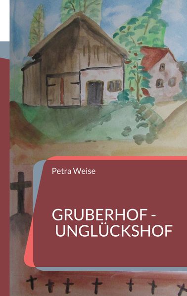 Cover von Gruberhof – Unglückshof
