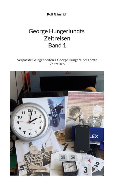 Cover von George Hungerlundts Zeitreisen