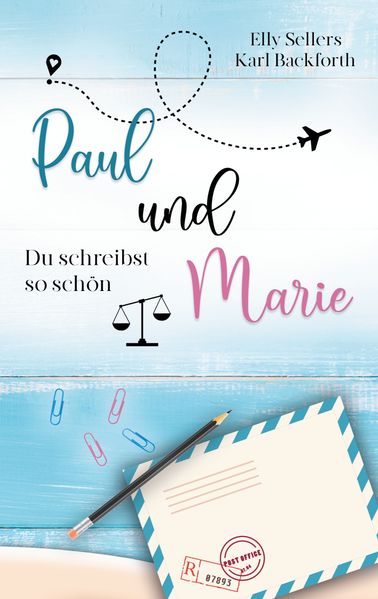 Cover von Paul und Marie oder Du schreibst so schön