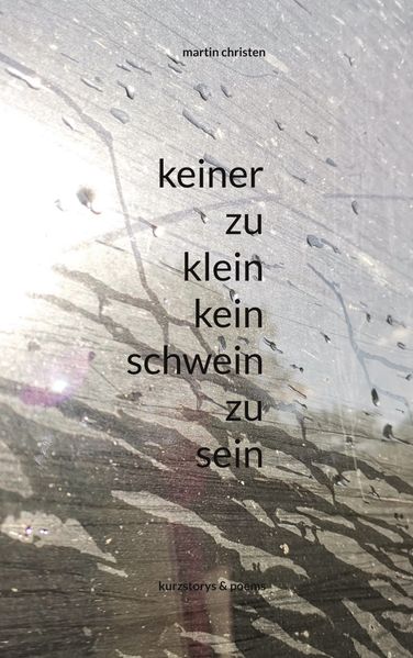 Cover von keiner zu klein kein schwein zu sein