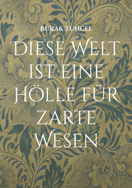 Cover von Diese Welt ist eine Hölle für zarte Wesen