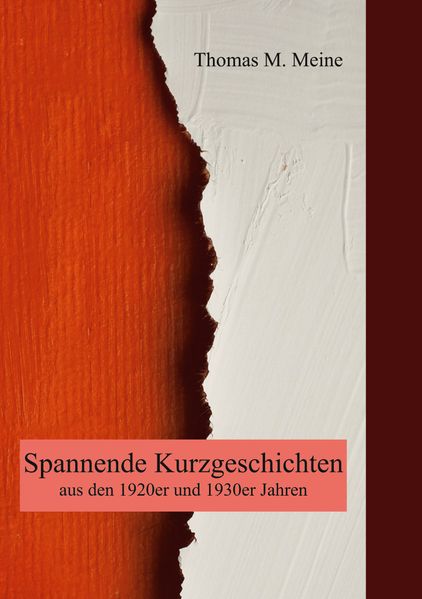 Cover von Spannende Kurzgeschichten aus den 1920er und 1930er Jahren