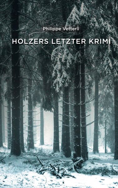 Cover von Holzers letzter Krimi