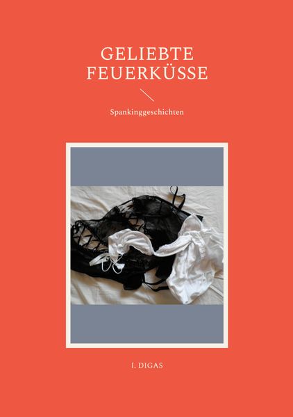 Cover von Geliebte Feuerküsse