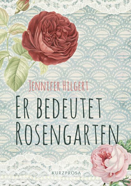 Cover von Er bedeutet Rosengarten