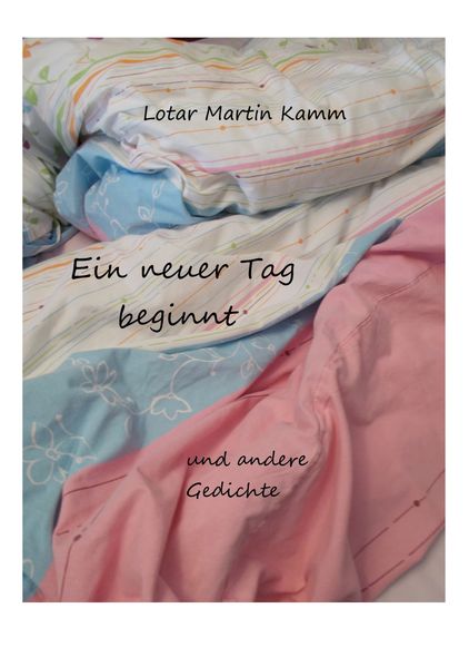 Cover von Ein neuer Tag beginnt und andere Gedichte