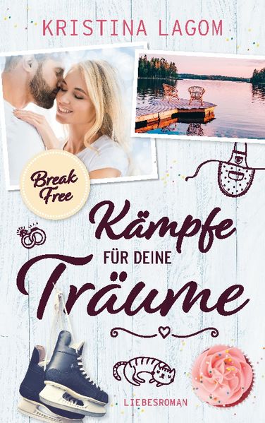 Cover von (Break Free) Kämpfe für deine Träume