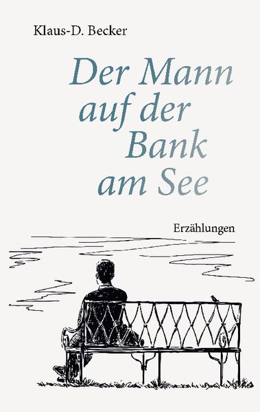 Cover von Der Mann auf der Bank am See