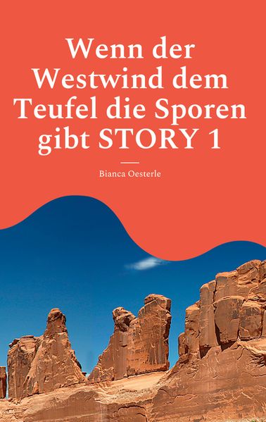 Cover von Wenn der Westwind dem Teufel die Sporen gibt STORY 1