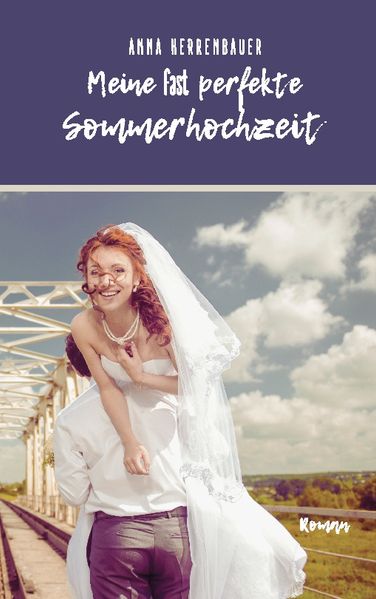 Cover von Meine fast perfekte Sommerhochzeit
