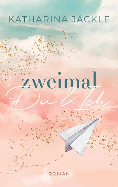 Cover von Zweimal du und ich