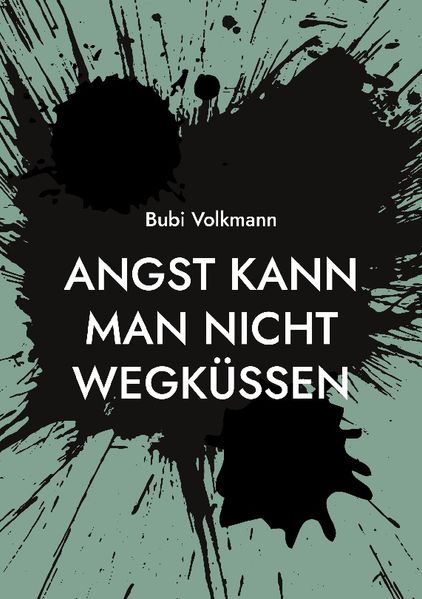 Cover von Angst kann man nicht wegküssen
