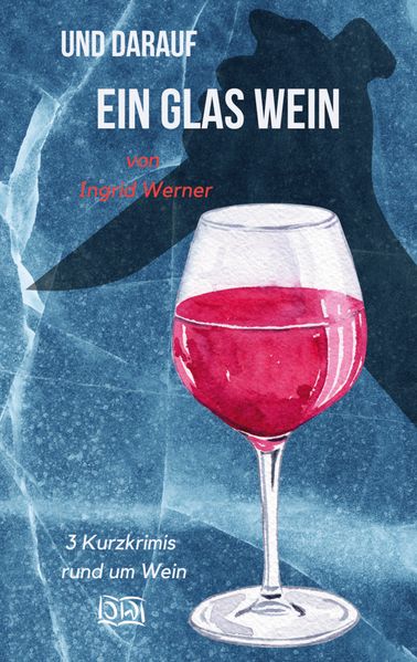 Cover von Und darauf ein Glas Wein