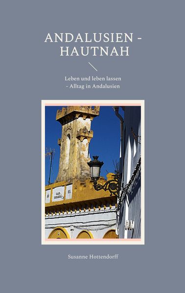 Cover von Andalusien – Hautnah