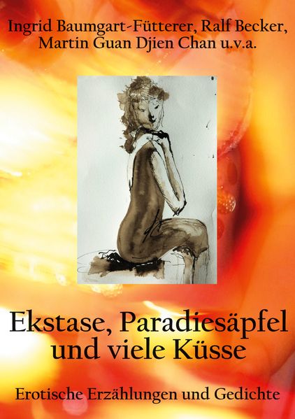 Cover von Extase, Paradiesäpfel und viele Küsse